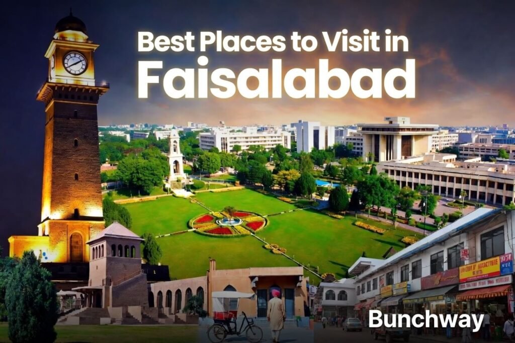 Best Places to Visit in Faisalabad